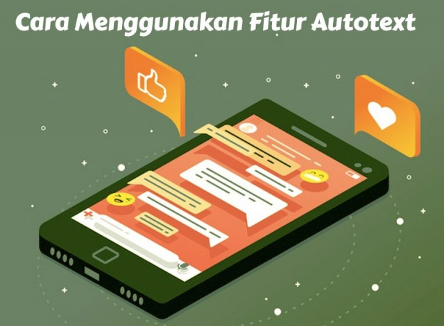 cara menggunakan fitur autotext